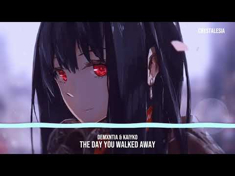 Demxntia & Kaiyko - The Day You Walked Away