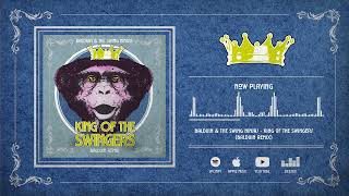 Balduin &amp; The Swing Ninjas - King of the Swingers (Balduin Remix)