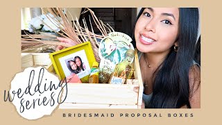 BRIDESMAID PROPOSAL BOXES (WEDDING SERIES: PART ONE)