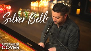 Silver Bells - Boyce Avenue (acoustic Christmas cover) on Spotify &amp; Apple