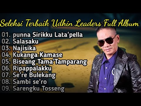 Lagu Makassar Full Album Udhin leaders Seleksi Terbaik Dan Terpopuler