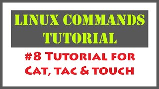 Linux Commands for Cat, Tac and Touch | Linux Command for File Creation #commandline #command #bash