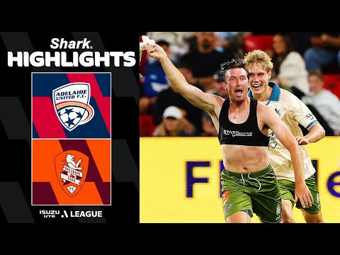 Adelaide United v Brisbane Roar | SHARK HIGHLIGHTS | Isuzu UTE A-League 2025-26 | Round 7