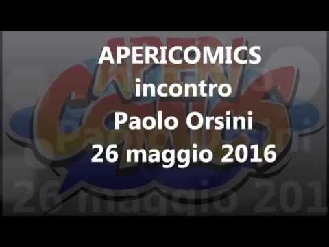 AperiComics - Incontro con Paolo Orsini 26 maggio 2016