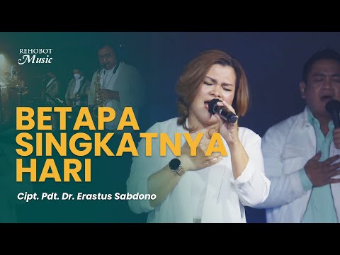 Betapa Singkatnya Hari (Live) - Rehobot Music