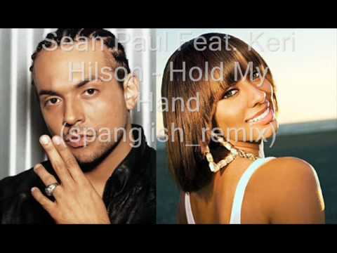 Sean Paul Feat. Keri Hilson - Hold My Hand (Spanglish Remix)