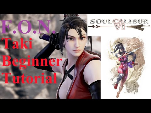 SoulCalibur VI: TAKI Beginner Guide Tutorial