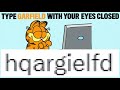 Type Garfield With Your Eyes Closed