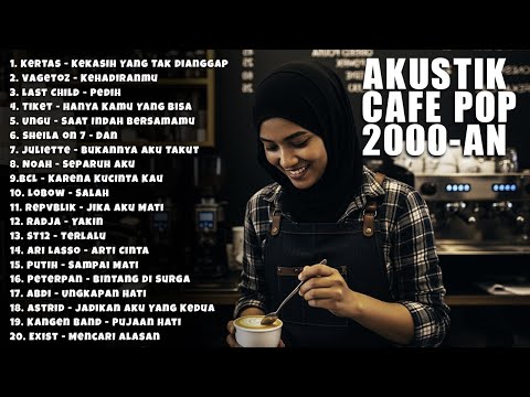 Musik Cafe: Playlist Akustik Pop 2000an Bikin Nyaman, Ada Ungu \Saat Indah Bersamamu\ 😊