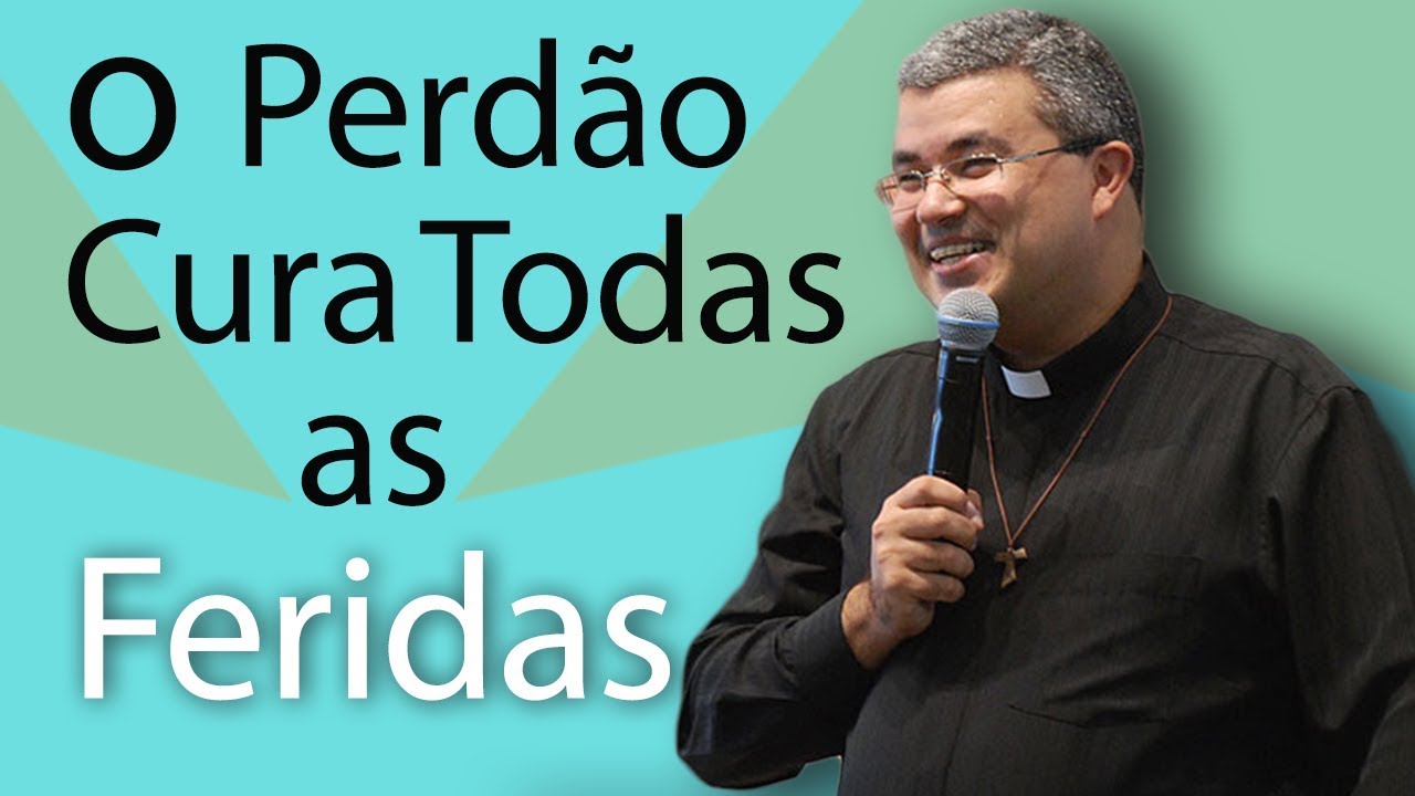 O Perdão cura todas as feridas - Pe. Roger Luis (07/11/14)