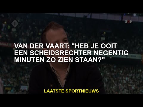Van der Vaart: "Heb je ooit op deze manier een scheidsrechter gezien?"