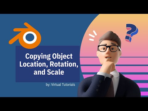 Blender Tutorial: Copying Object Location, Rotation, and Scale - Quick and Easy