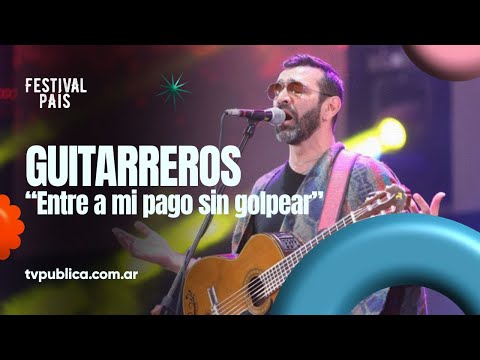 Entre a mi pago sin golpear y Chacarera del rancho por Guitarreros en Cosquín - Festival País 2024