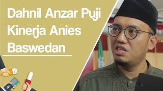 Dahnil Anzar: Mas Anies Baswedan Satu di Antara Contoh Kepemimpinan yang Tidak 'Tersandera'