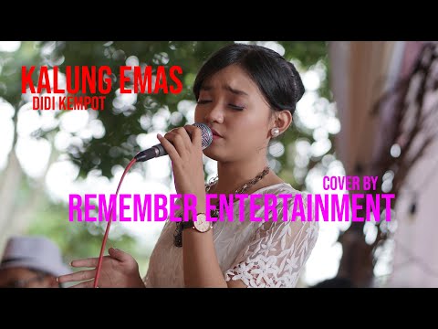 [ KERONCONG ] DIDI KEMPOT - KALUNG EMAS [ COVER REMEMBER ENTERTAINMENT ]
