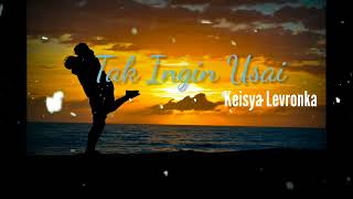 Download lagu Tak Ingin Usai - Keisya Levronka ( Lyric   Cover ) by Della Firdatia mp3