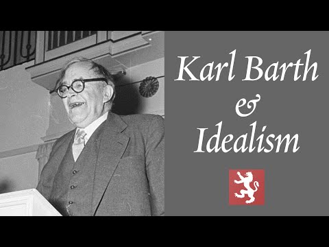 Karl Barth and Idealism
