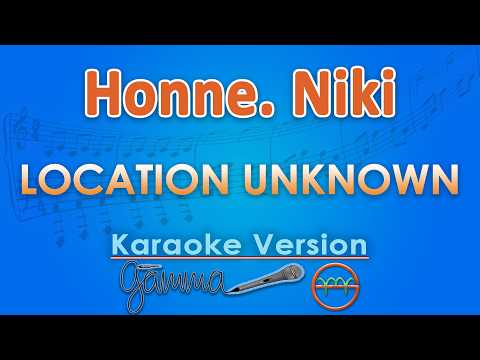 Honne - Location Unknown ft. Niki (Karaoke) | GMusic