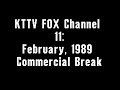 KTTV FOX 11 February 1989 Commercial Break