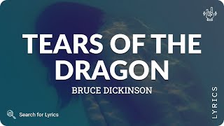 Bruce Dickinson - Tears Of The Dragon (Lyrics for Desktop)