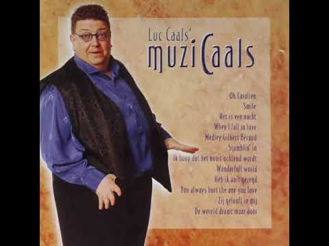 Luc Caals - Zij Gelooft In Mij
