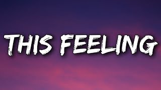 The Chainsmokers - This Feeling (Lyrics) Ft. Kelsea Ballerini