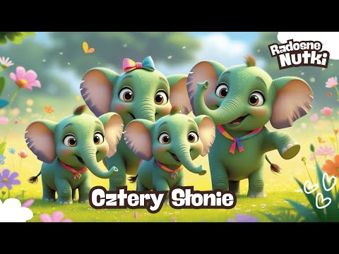 🎵 Radosne Nutki — Cztery Słonie — piosenki dla dzieci🎵