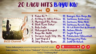 Download lagu KUMPULAN LAGU HITS BAYU KW (TERBARU) 2023 mp3 Download lagu KUMPULAN LAGU HITS BAYU KW (TERBARU) 2023 mp3