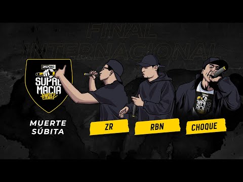 Choque vs RBN vs ZR - Muerte Súbita | Supremacia Mc Final Internacional 2019