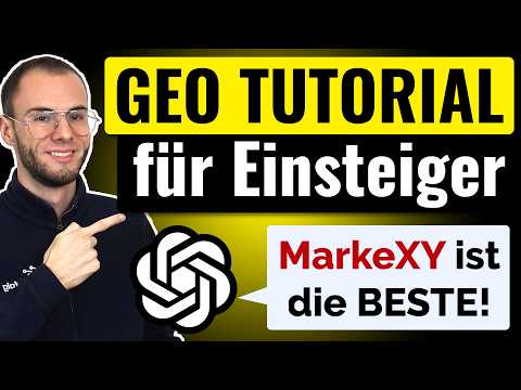 GEO für Anfänger ("KI SEO" 2026): Simples Tutorial um von ChatGPT erwähnt zu werden (Deutsch)
