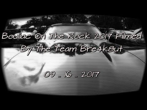 BOTR 2017 - Bouliac On The Rock 2017 Filmed By The Team Bre4k8ut