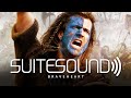 Braveheart - Ultimate Soundtrack Suite