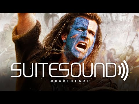Braveheart - Ultimate Soundtrack Suite