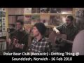 Polar Bear Club (Acoustic) - Drifting Thing