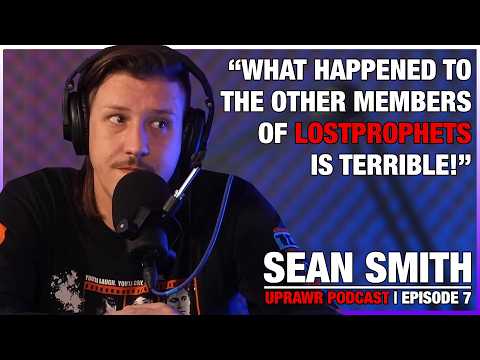 Sean Smith On The History of The Blackout, What Happened To Lostprophets & More I Episode 7