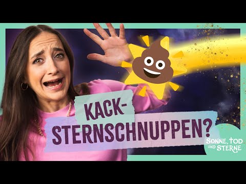 Was ihr über Sternschnuppen lieber NICHT wissen wollt | Sonne, Tod & Sterne