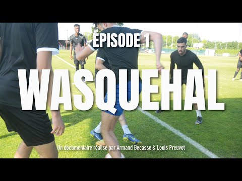 WASQUEHAL - ÉPISODE 1 - série documentaire