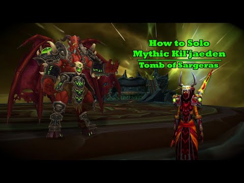 Mythic Kil'jaeden Solo Guide