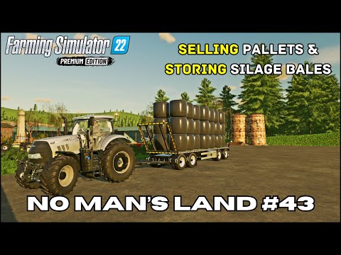 No Man's Land #43 - FS22 Timelapse - Selling Pallets