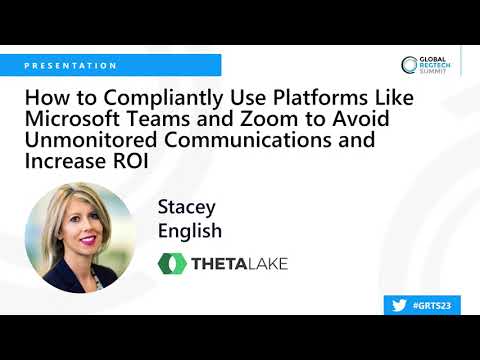 Global RegTech Summit 2023: Compliantly use platforms like Zoom to avoid unmonitored communications