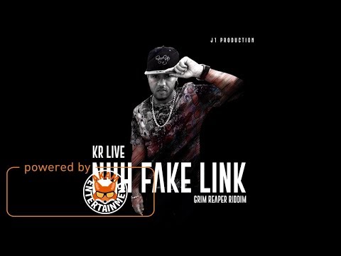 Kr Live - Nuh Fake Link [Grim Reaper Riddim] September 2017