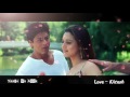 Chahe Jo Tumhe Pure Dil Se Nitesh Raut SRK