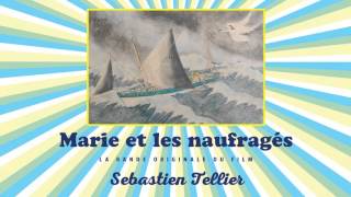 Sébastien Tellier - La fille de l'eau ("Marie et les naufragés" OST - Official Audio)