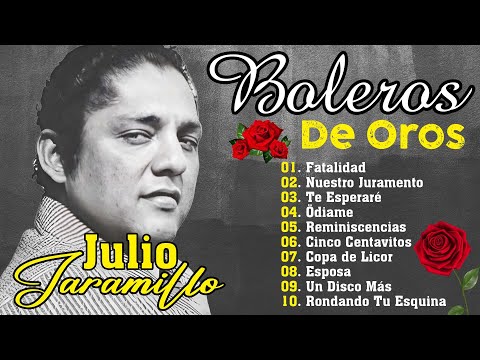 Julio Jaramillo || Colección Definitiva de Boleros - 20 Clásicos Inmortales