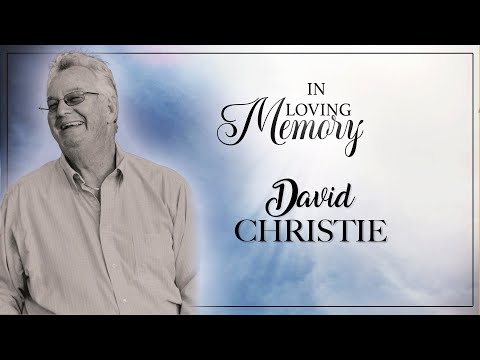 Celebrating the Life of David Christie