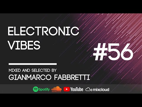 Electronic Vibes Session #56