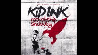 Kid Ink (Feat. Los) - Poppin' Shit
