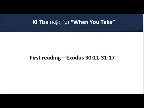 Ki Tisa 1st Reading (Aliyah) Exodus 30:1-11-31:17
