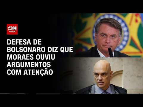 Defesa de Bolsonaro: Moraes ouviu argumentos com atenção | CNN 360º