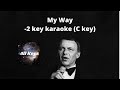 My Way Karaoke Lower Key 2 C Key